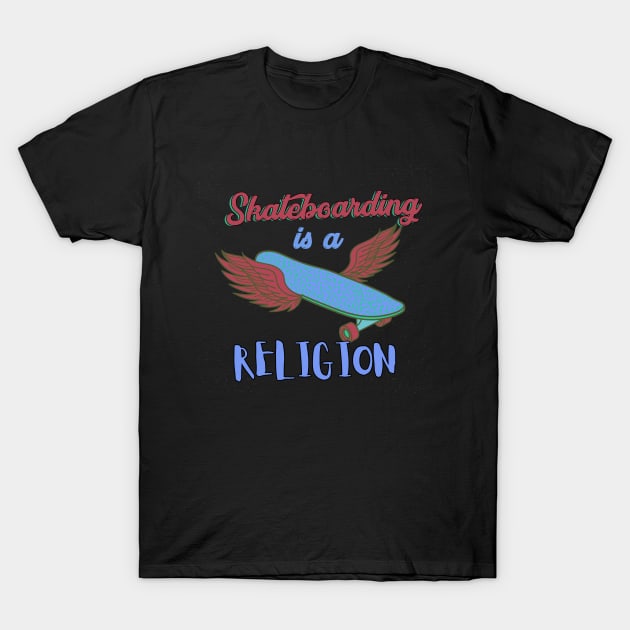 Retro Skateboarding is a Religion T-Shirt by VBleshka